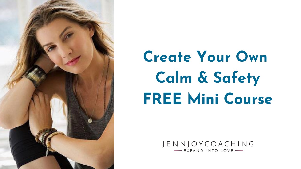 Create Your Own Calm & Safety FREE Mini Course