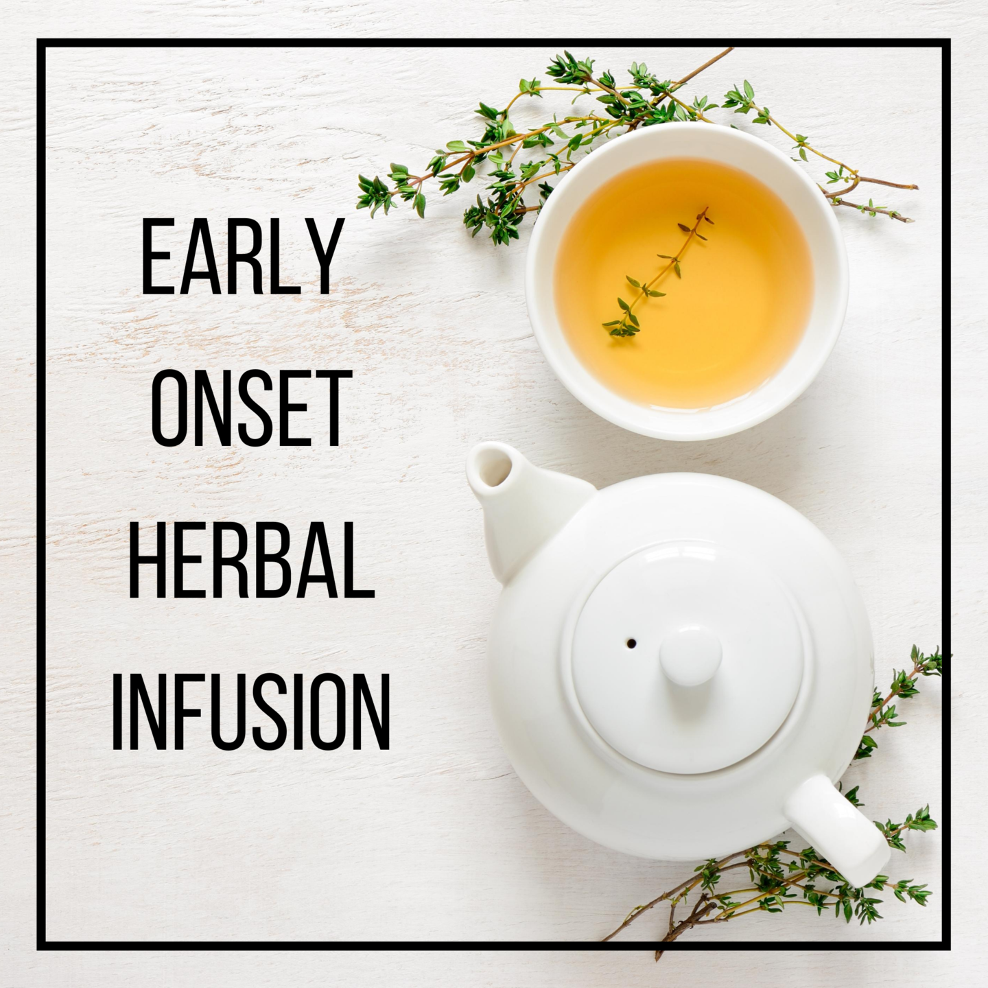 elderflower, yarrow, catnip hot herbal teas
