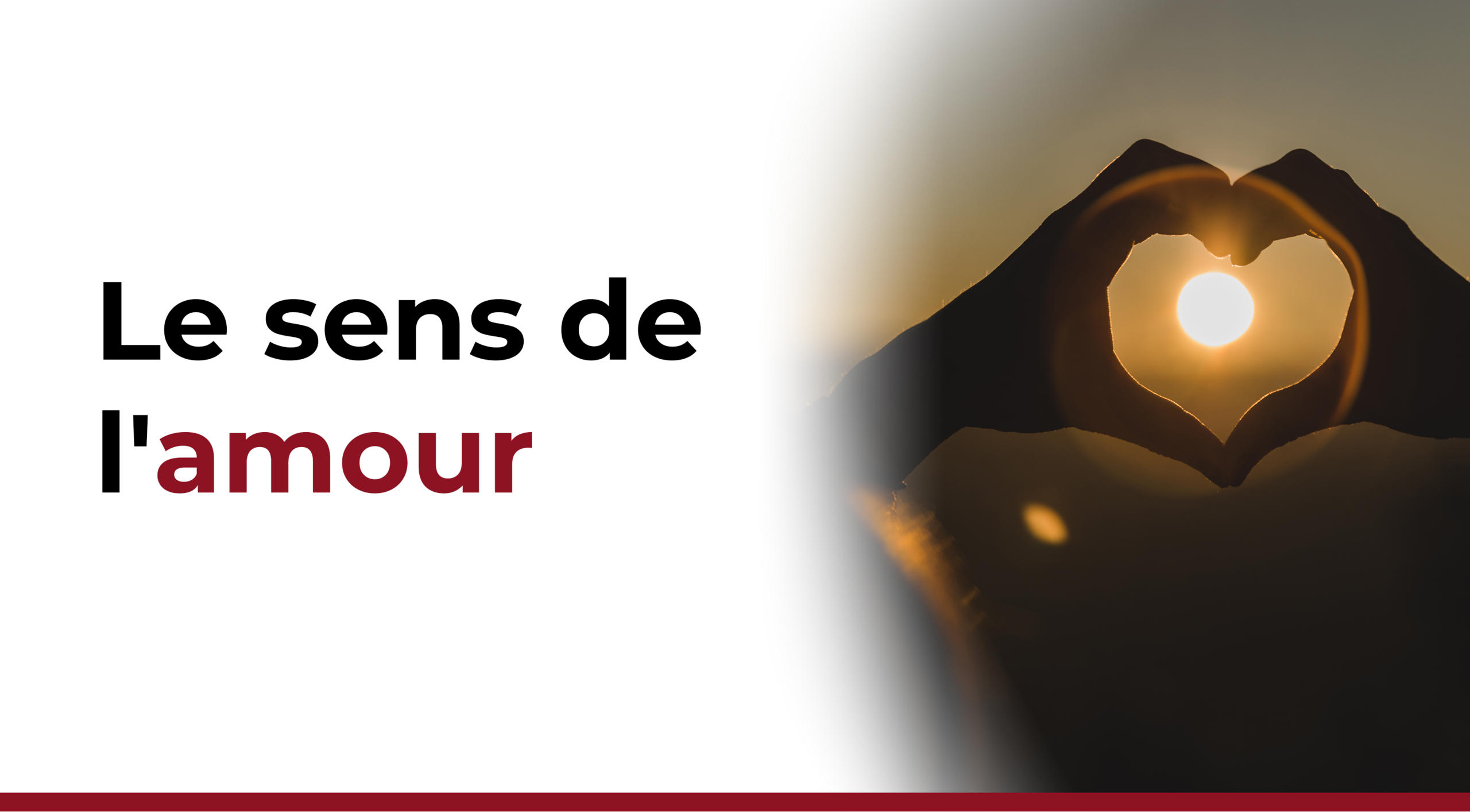 Le sens de l'amour