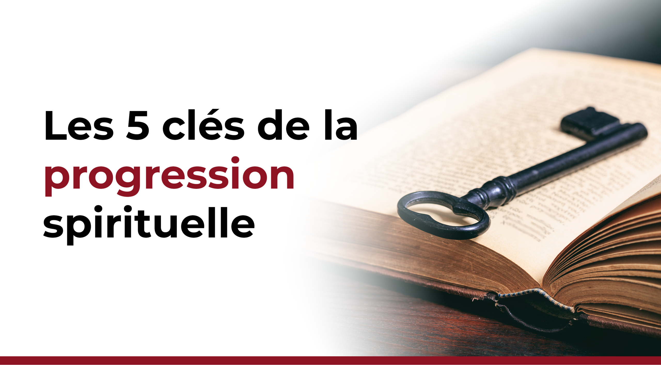Les clés de la progression spirituelle