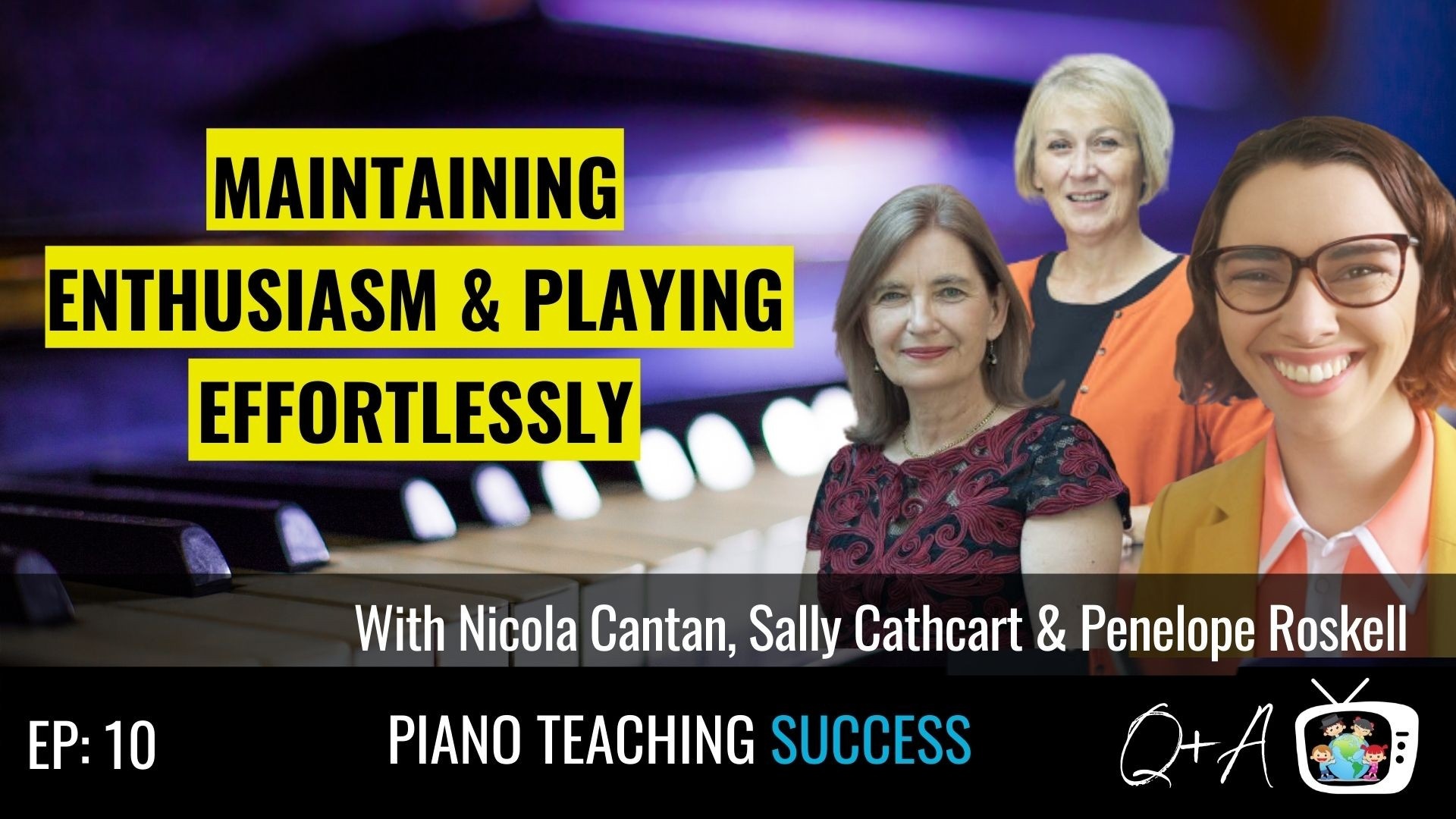 Nicola Cantan, Sally Cathcart, Penelope Roskell