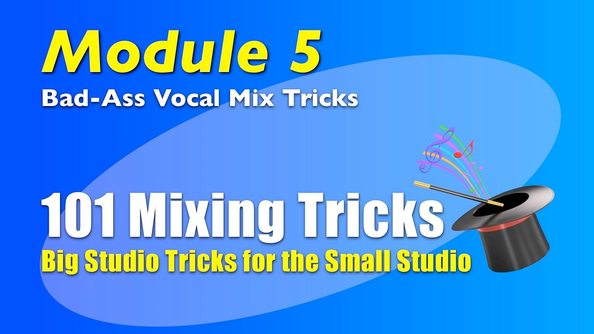 101 Mixing Tricks Module 5 title image