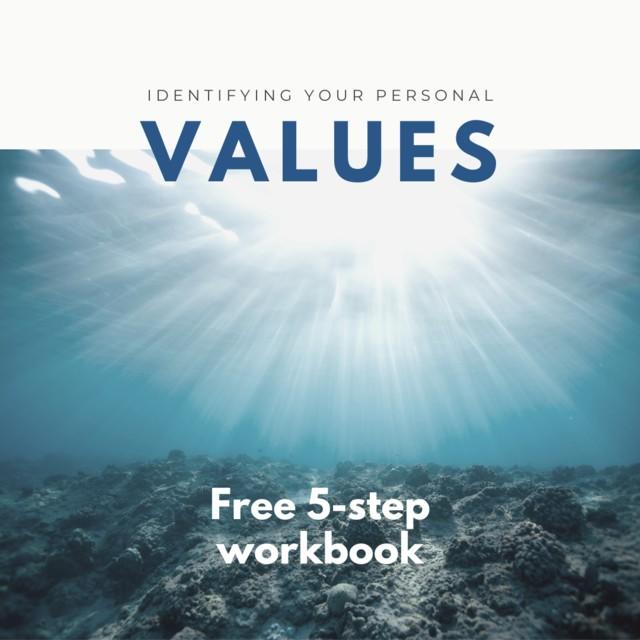 IDENTIFYING YOUR PERSONAL VALUES FREE WORKBOOK