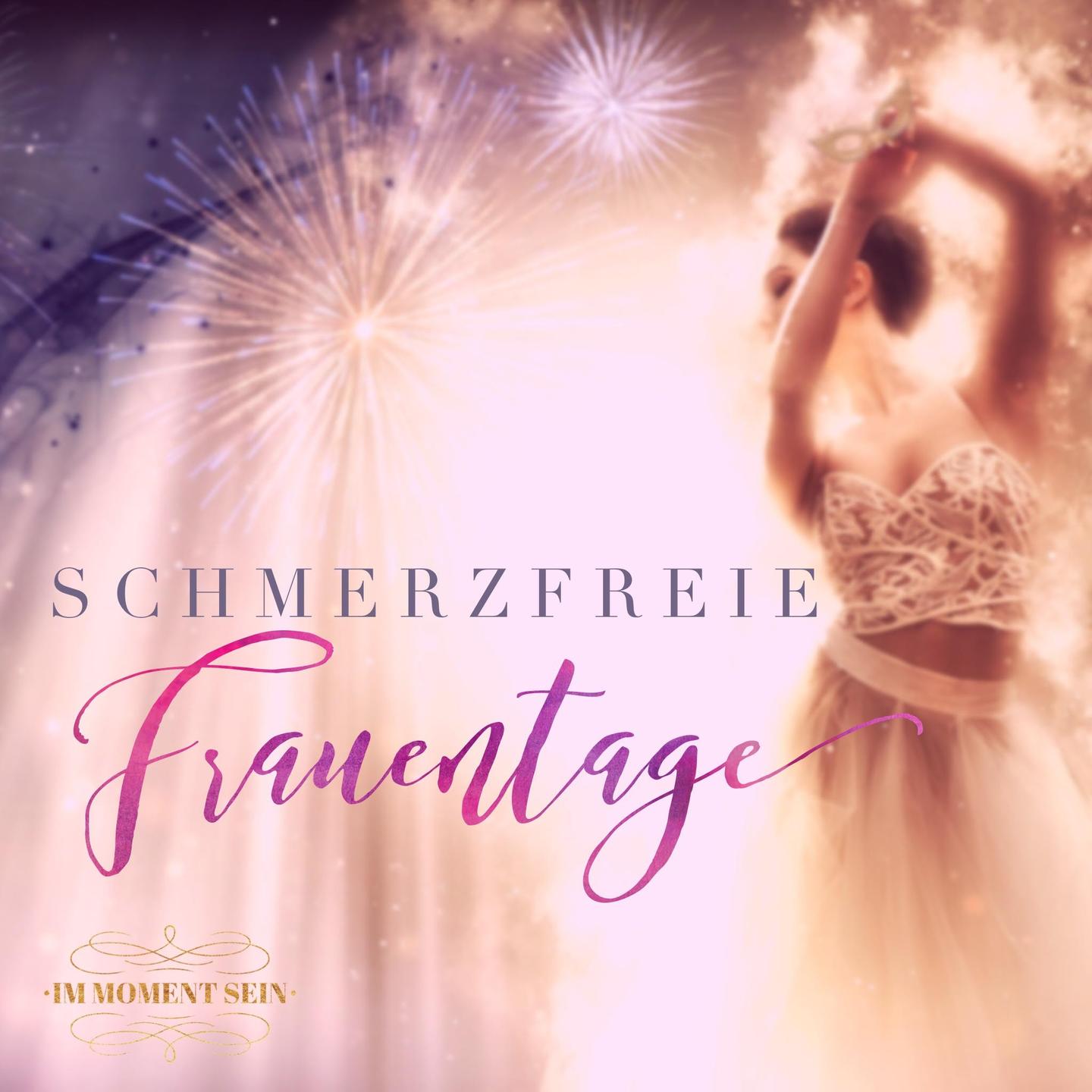 Schmerzfreie Frauentage