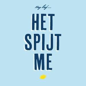 Het spijt me