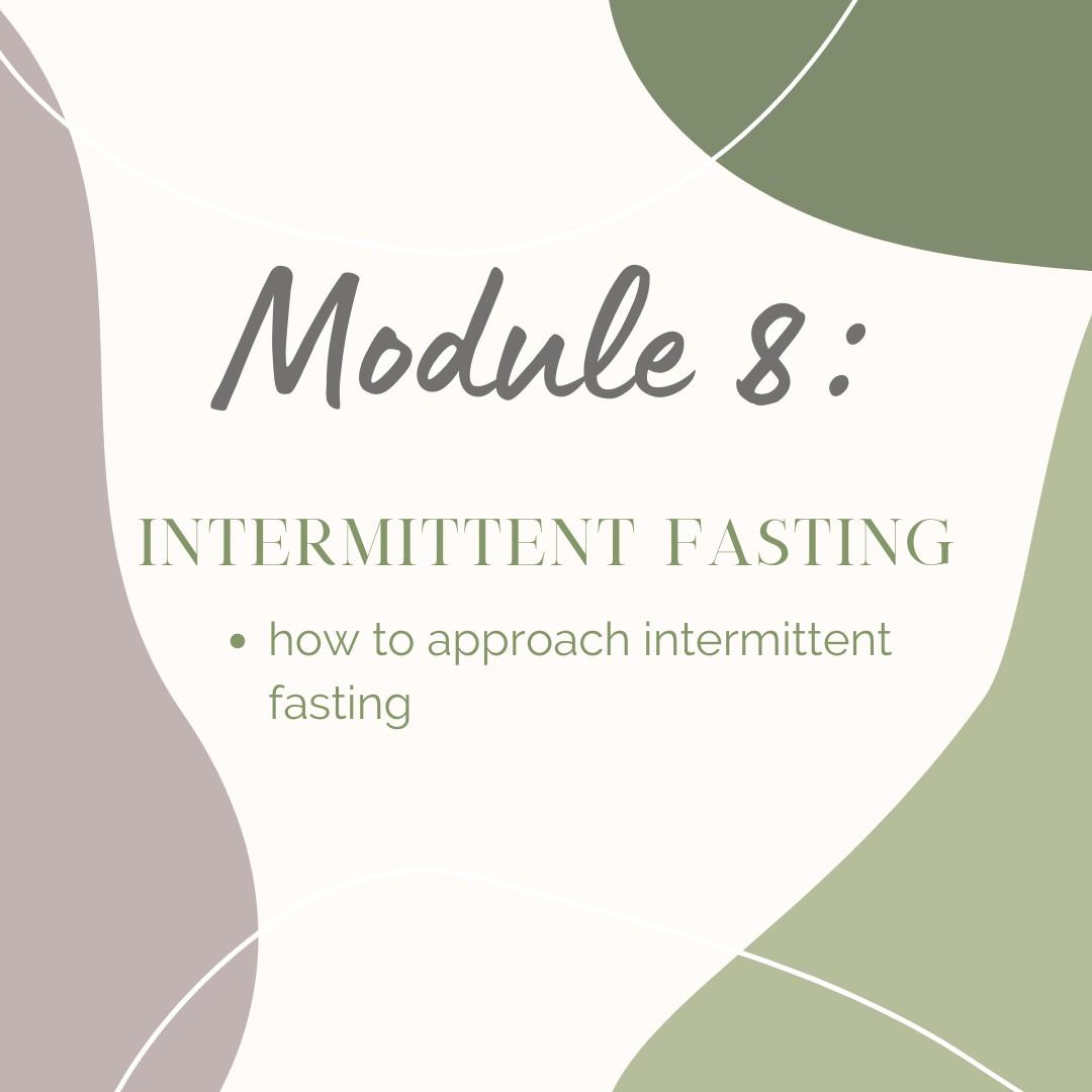 Module 8: Intermittent fasting