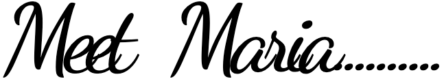 Meet Maria