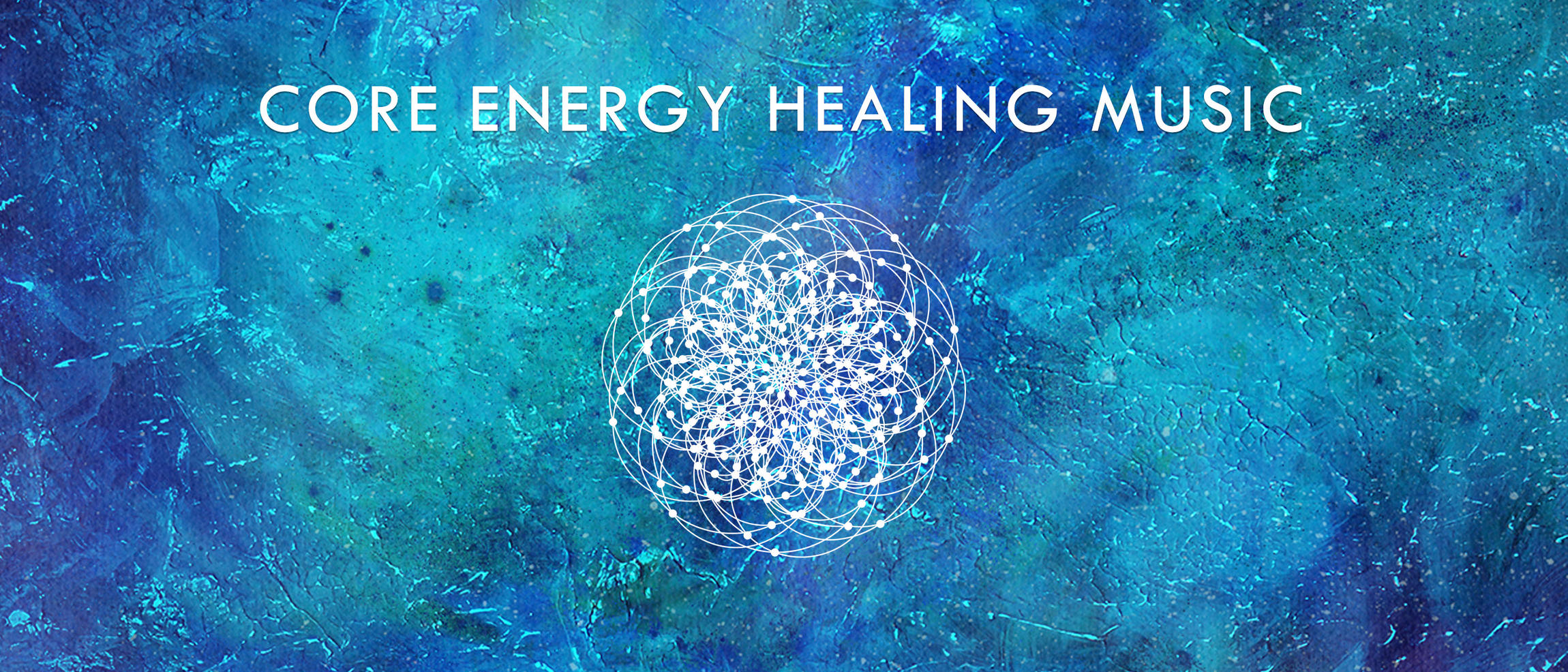Core Energy Healing Music