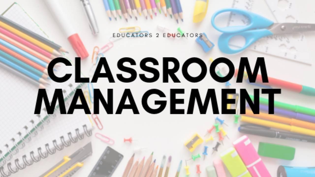 Classroom Management
