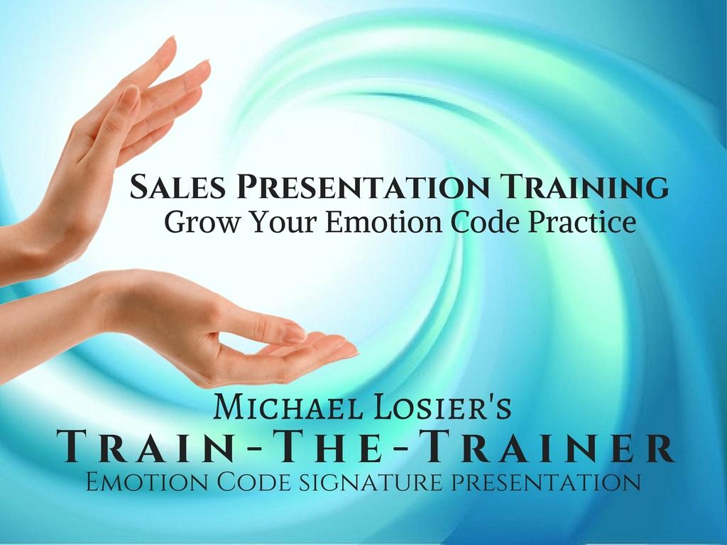 michael losier 7 keys emotion code sales train the trainer