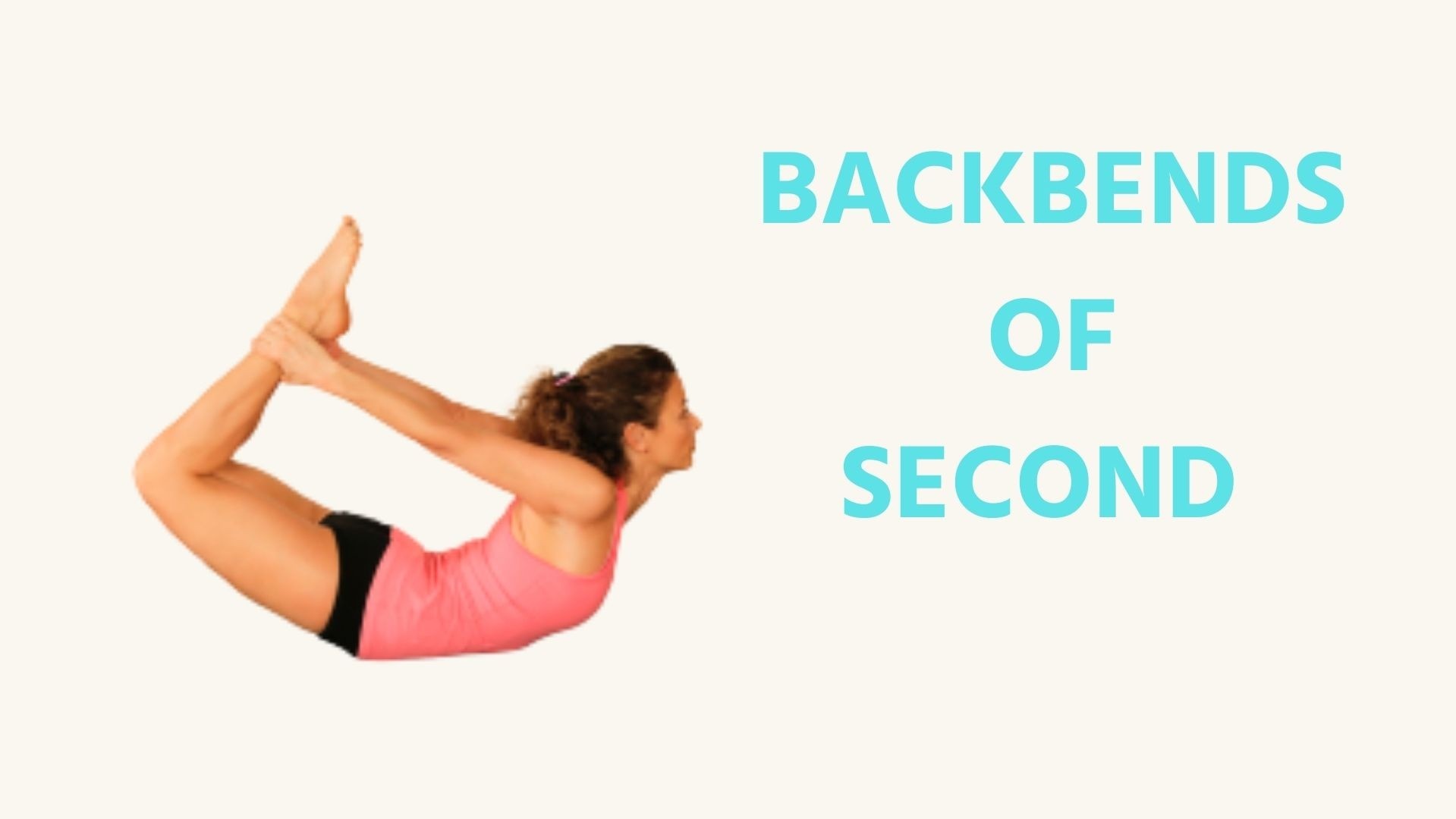 Backbends of Second