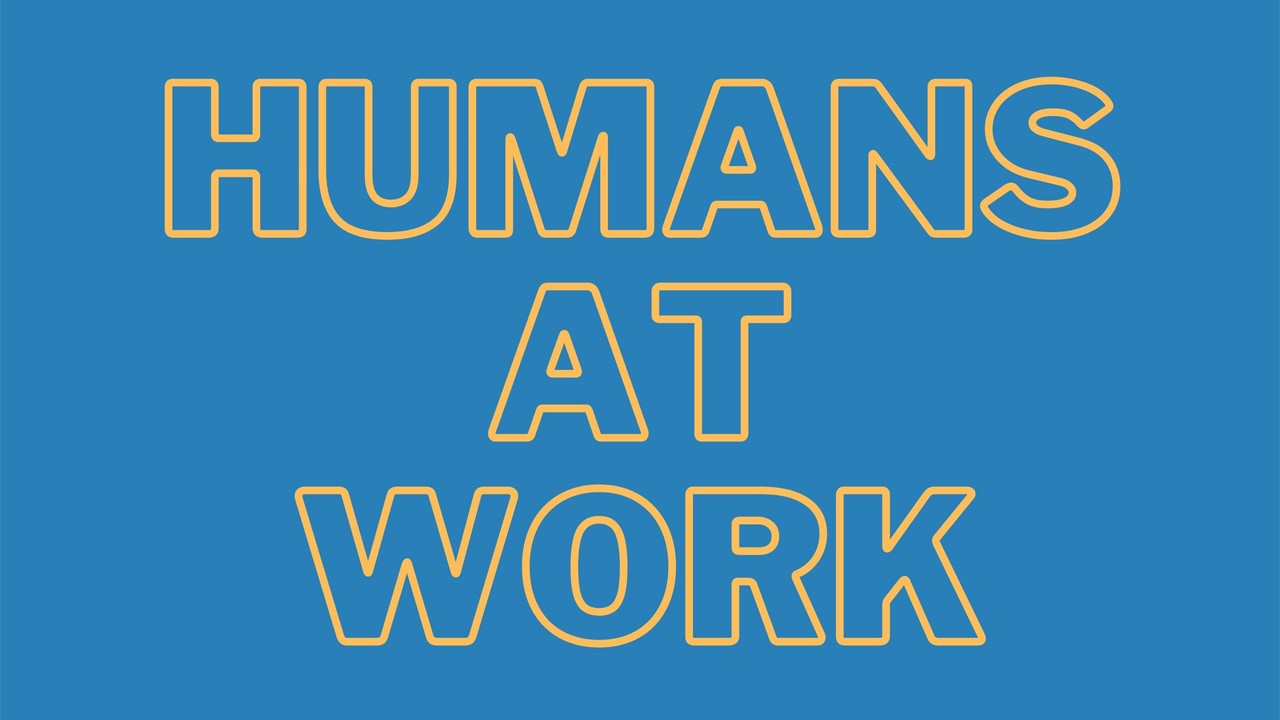 Humans at Work