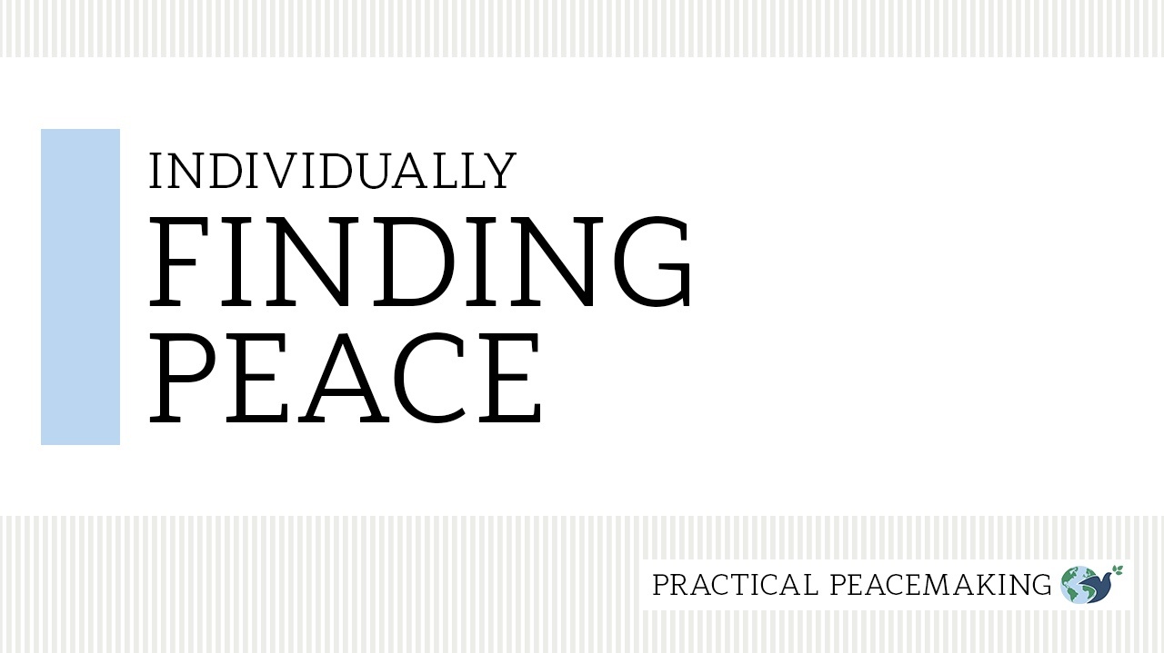 Individually Finding Peace