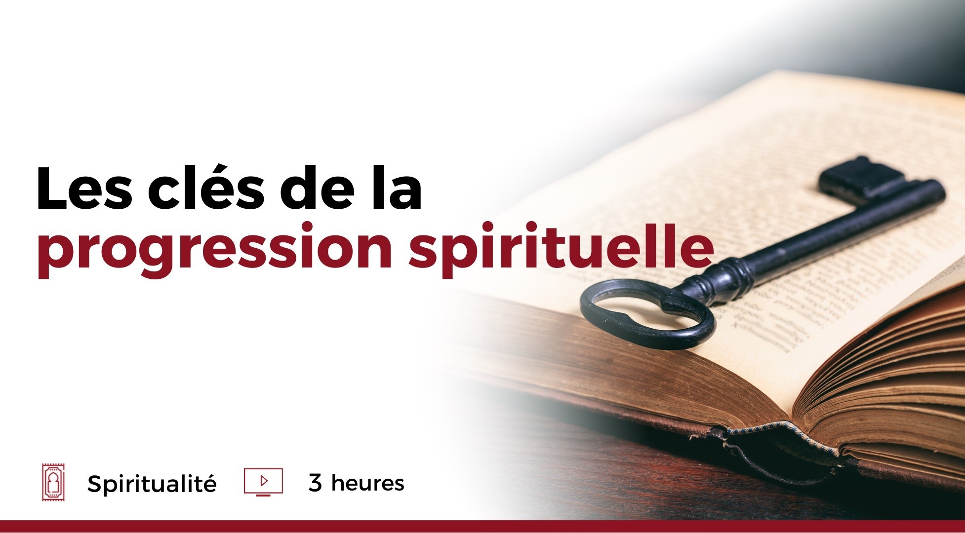 Les clés de la progression spirituelle