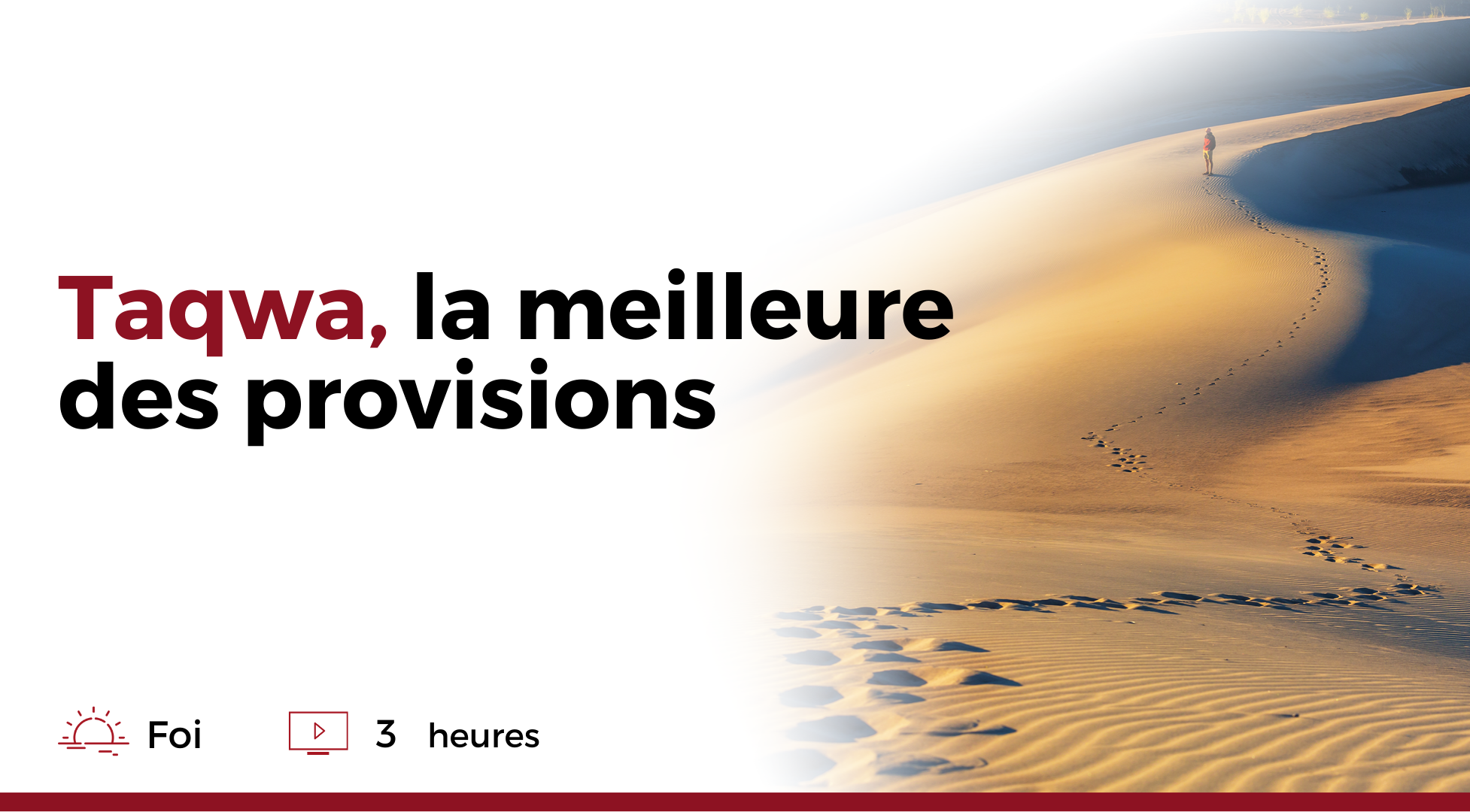 Taqwa, la meilleure des provisions