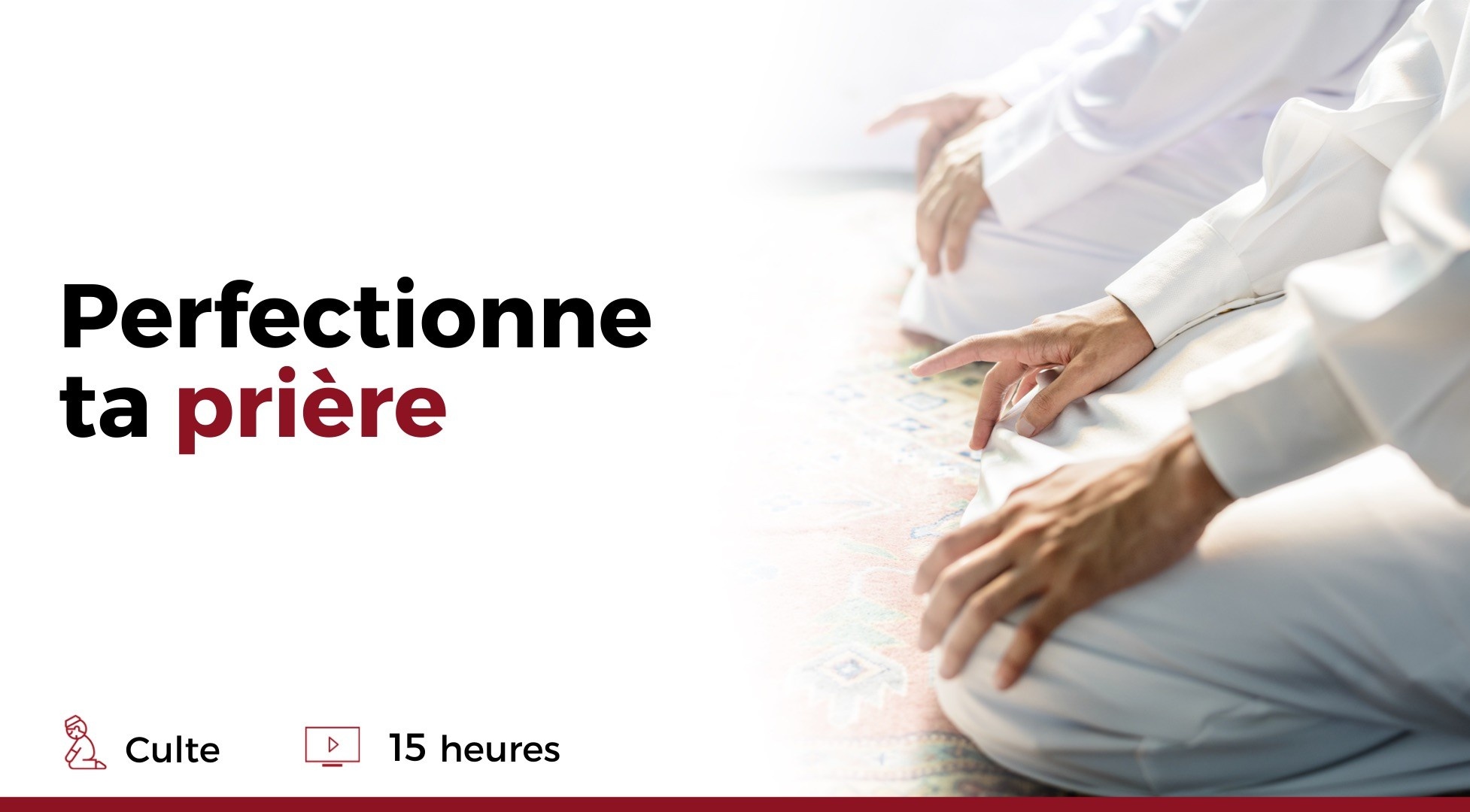 Perfectionne ta prière