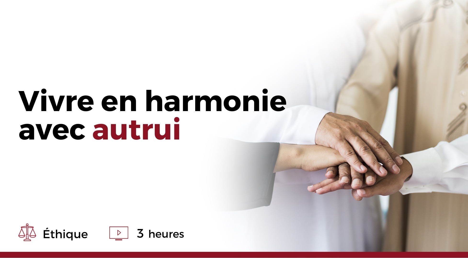 Vivre en harmonie avec autrui